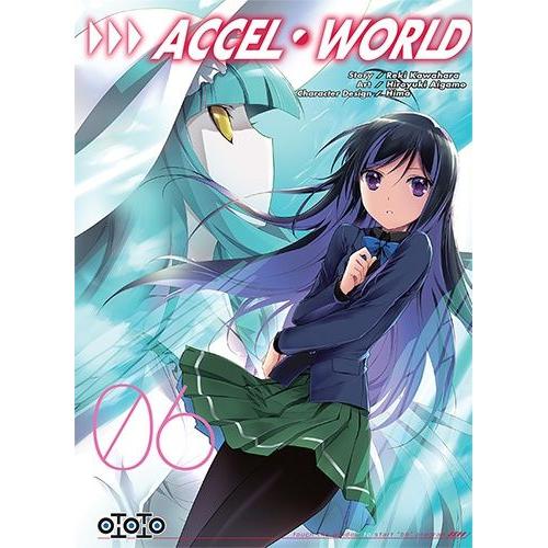 Accel World - Tome 6
