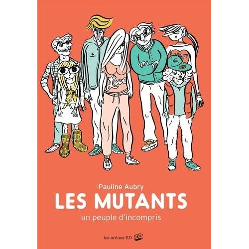 Les Mutants - Un Peuple D'incompris