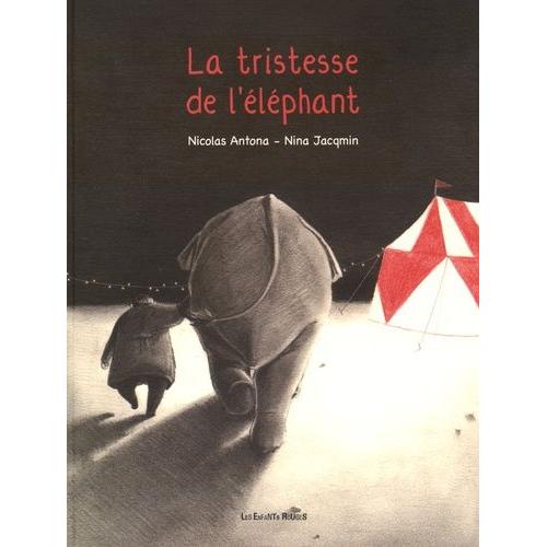 La Tristesse De L'éléphant