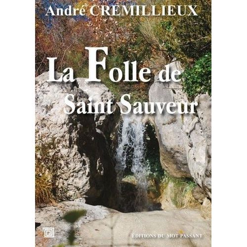 La Folle De Saint Sauveur