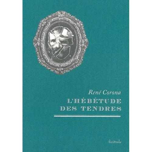 L'hébétude Des Tendres