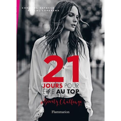 21 Jours Pour Être Au Top - Beauty Challenge
