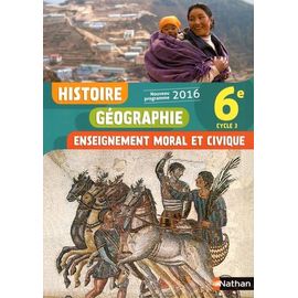 Histoire Géographie Enseignement Moral Et Civique 6e Cycle 3 - Livre De L'élève