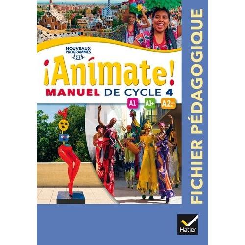 Animate! Lv2 Cycle 4 A1-A1+-A2 - Fichier Pédagogique