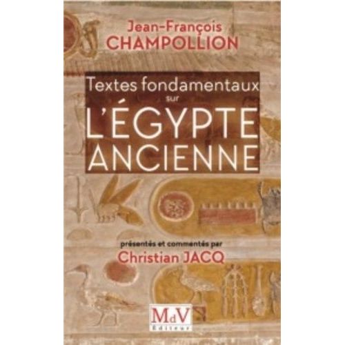 Textes Fondamentaux Sur L'egypte Ancienne