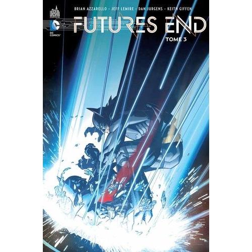 Futures End Tome 3