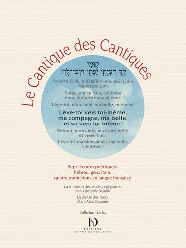 Le Cantique Des Cantiques - Sept Lectures Poétiques : Hébreu, Grec, Latin Et Quatre Traductions En Français