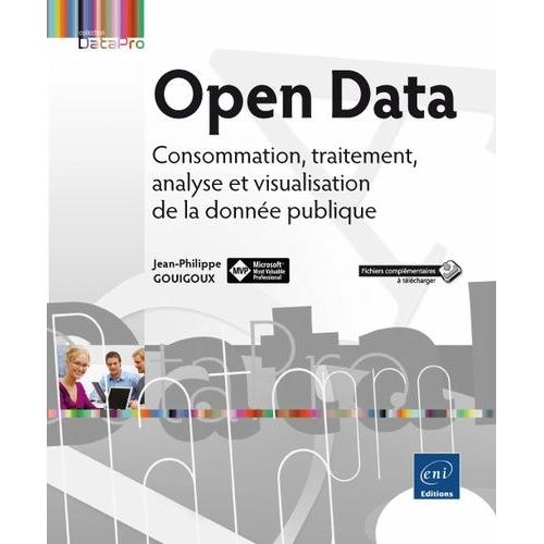 Open Data - Consommation, Traitement, Analyse Et Visualisation De La Donnée Publique