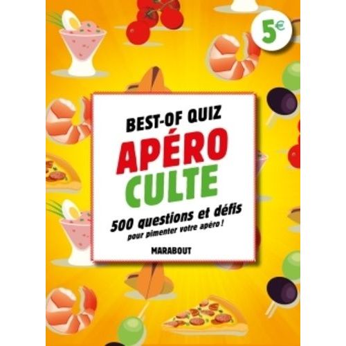Best-Of Quizz Apéro - 1 000 Questions Et 300 Défis Pour Pimenter Votre Apéro !