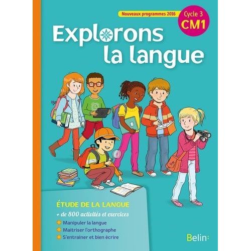Explorons La Langue Cm1 Cycle 3 - Manuel De L'élève