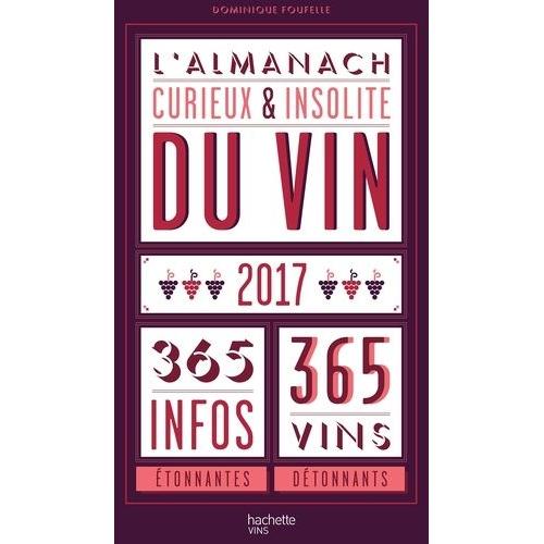 L'almanach Curieux Et Insolite Du Vin