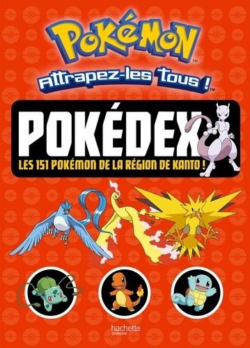 Pokémon - Le grand livre des Pokemon : Hachette Jeunesse