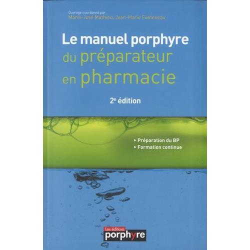 Le Manuel Porphyre Du Préparateur En Pharmacie