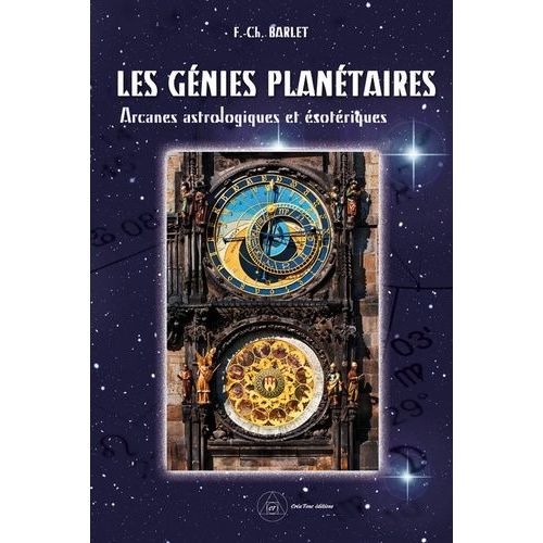 Les Génies Planétaires - Arcanes Astrologiques Et Ésotériques