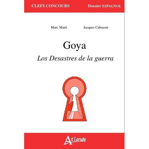 Goya - Los Desastres De La Guerra