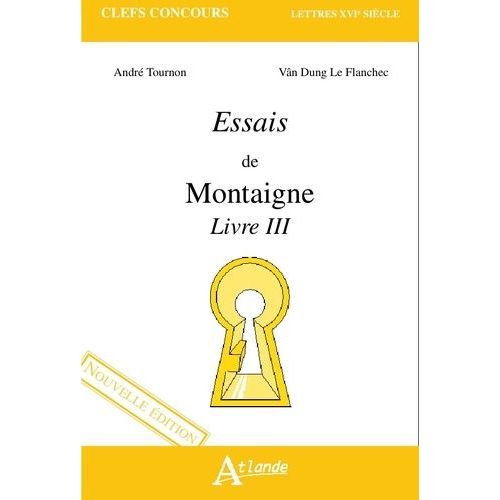 Essais De Montaigne - Livre Iii