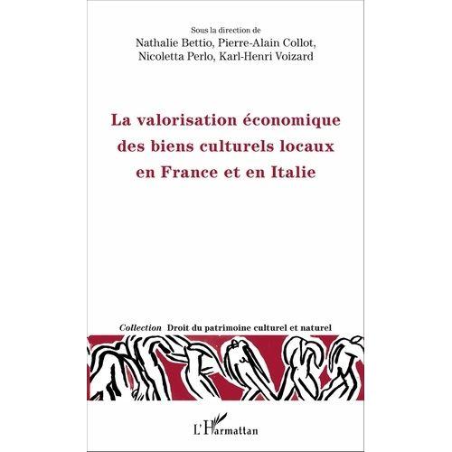 La Valorisation Économique Des Biens Culturels Locaux En France Et En Italie