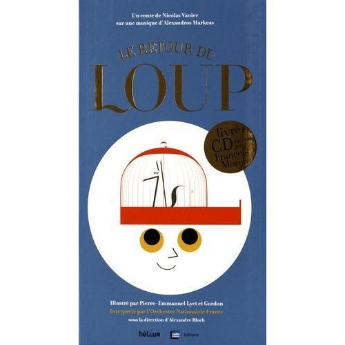 Le Retour Du Loup - Un Conte De Nicolas Vanier (1 Cd Audio)