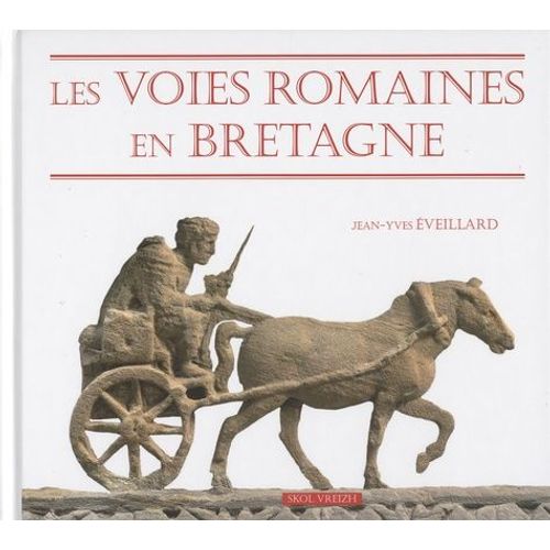 Les Voies Romaines En Bretagne
