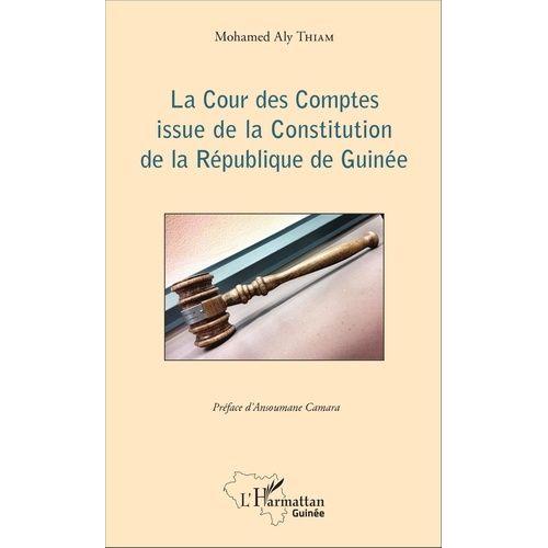 La Cour Des Comptes Issue De La Constitution De La République De Guinée