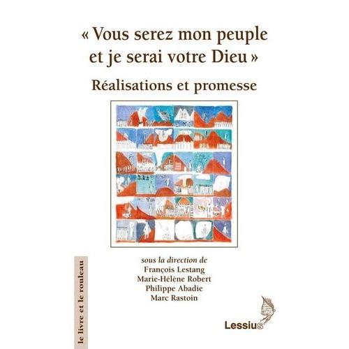 Vous Serez Mon Peuple Et Je Serai Votre Dieu, Xxve Congrès De L'acfeb - Réalisations Et Promesses