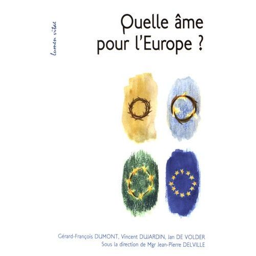 Quelle Âme Pour L'europe ?