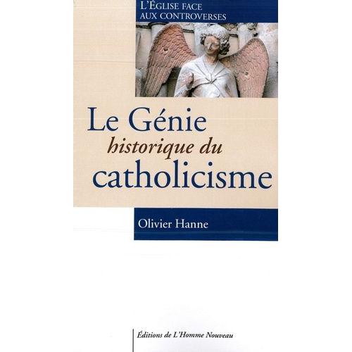 Le Génie Historique Du Catholicisme