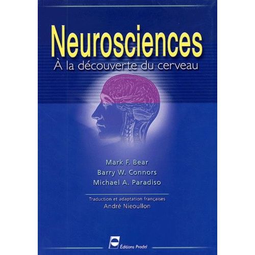 Neurosciences - A La Découverte Du Cerveau