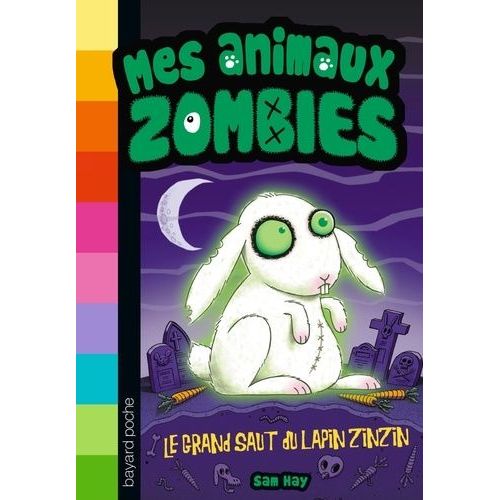 Mes Animaux Zombies - Le Grand Saut Du Lapin Zinzin