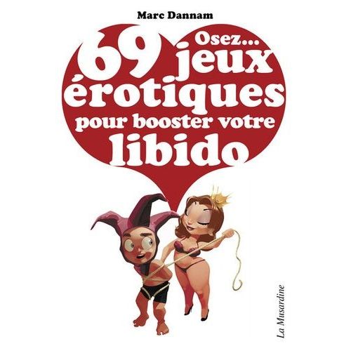 Osez 69 Jeux Érotiques Pour Booster Votre Libido