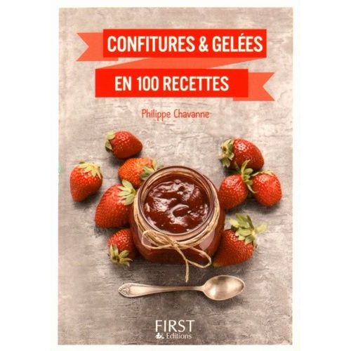 Confitures & Gelées En 100 Recettes