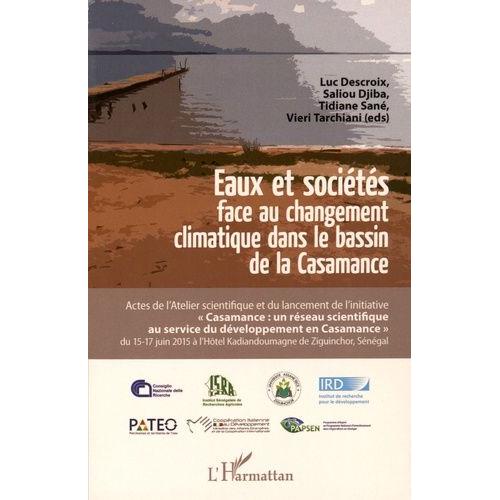 Eaux Et Sociétés Face Au Changement Climatique Dans Le Bassin De La Casamance