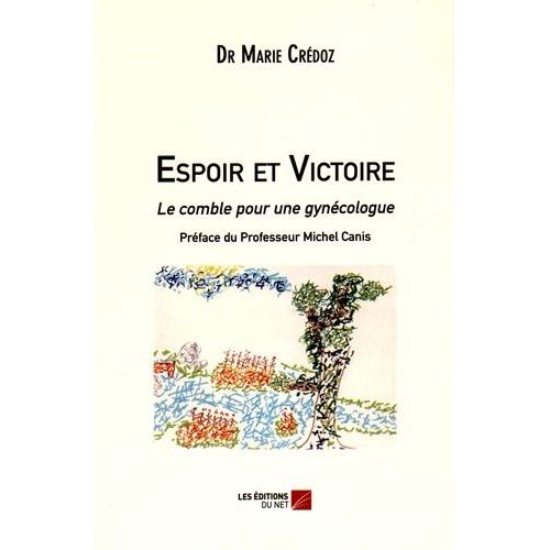 Espoir Et Victoire - Le Comble Pour Une Gynécologue