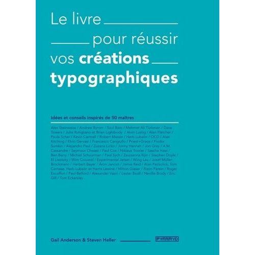 Le Livre Pour Réussir Vos Créations Typographiques