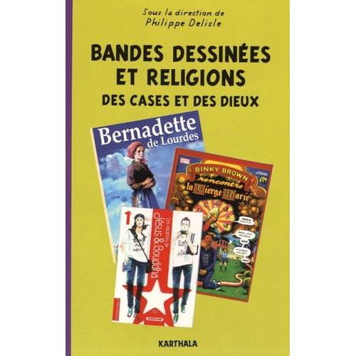 Bandes Dessinées Et Religions - Des Cases Et Des Dieux