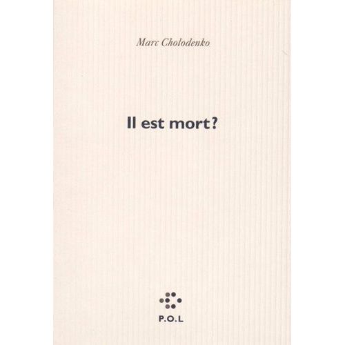 Il Est Mort ?