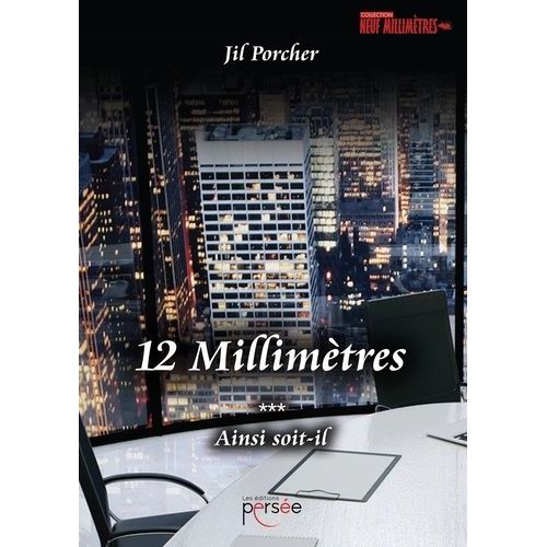 12 Millimètres Tome 3 - Ainsi Soit-Il