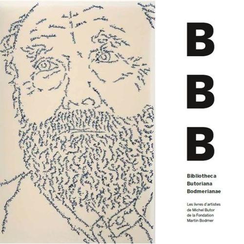 Bibliotheca Butoriana Bodmerianae - Les Livres D'artistes De Michel Butor À La Fondation Martin Bodmer