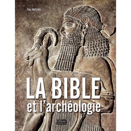 La Bible Et L'archéologie