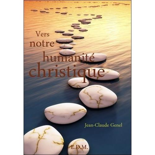 Vers Notre Humanité Christique