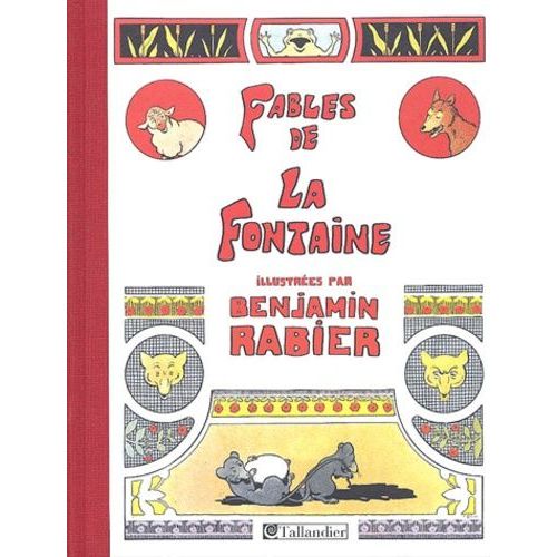 Fables De La Fontaine - Illustrées Par Benjamin Rabier, 310 Compositions Dont 85 En Couleurs