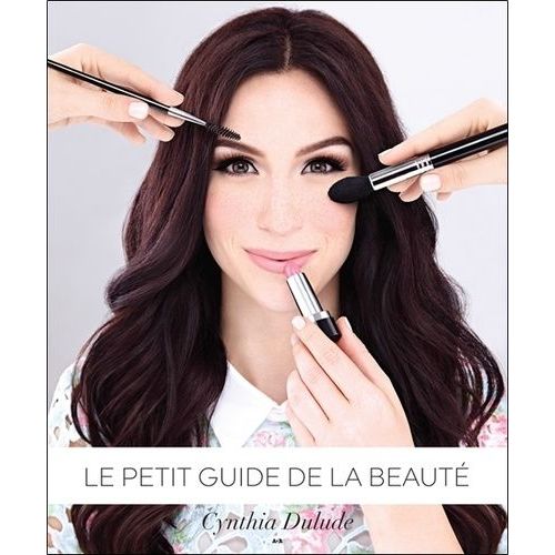 Le Petit Guide De La Beauté