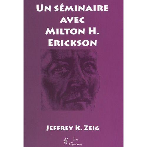 Un Séminaire Avec Milton Erickson