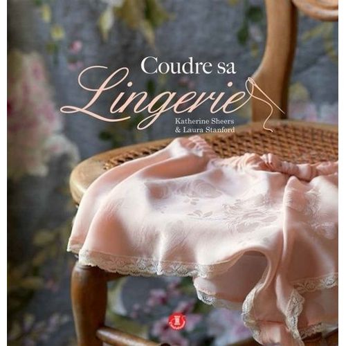 Coudre Sa Lingerie