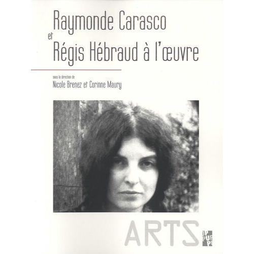 Raymonde Carasco Et Régis Hebraud À L'oeuvre