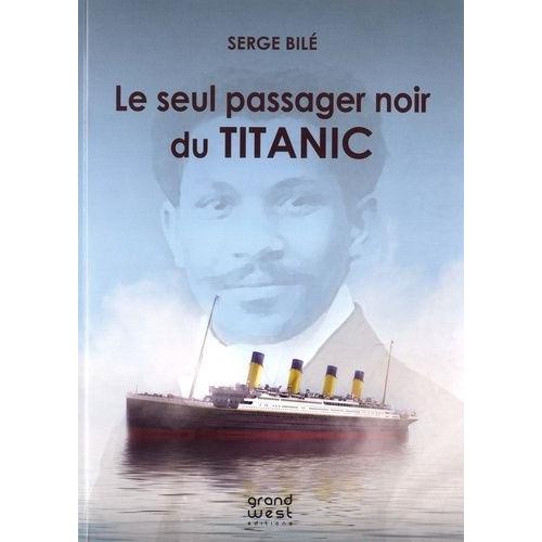 Le Seul Passager Noir Du Titanic