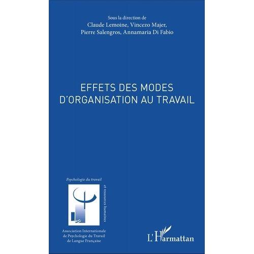 Effets Des Modes D'organisation Au Travail