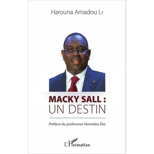 Macky Sall : Un Destin