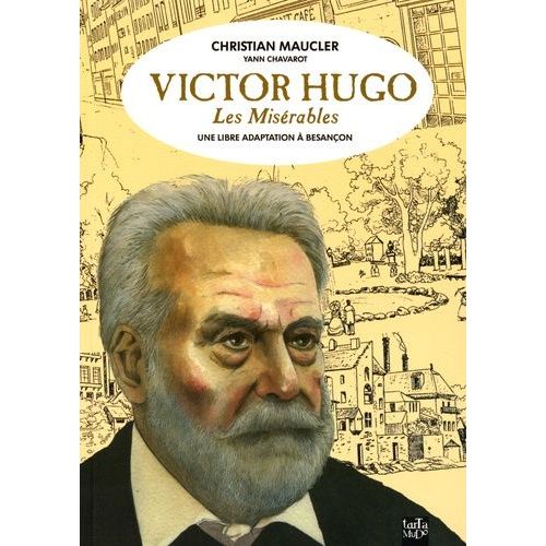 Les Misérables - Une Libre Adaptation À Besançon