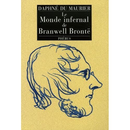 Le Monde Infernal De Branwell Brontë
